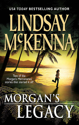 Title details for Morgan's Legacy: Morgan's Wife\Morgan's Son by Lindsay McKenna - Available